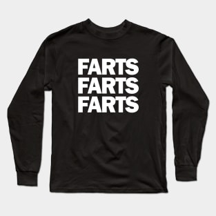 Farts Farts Farts Long Sleeve T-Shirt